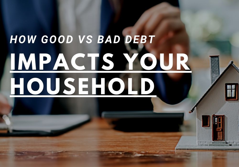 How Good vs Bad Debt Impacts Your Household in Maple Ridge & Pitt Meadows, BC